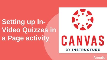 Setting up In Video Quizzes (Graded) in a Page activity within Canvas