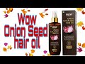 Wow Onion Seed Hair oil For Hairfall review..my experience