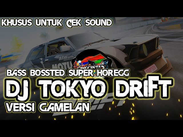 DJ GAMELAN TRAP TOKYO DRIFT BASS BOSSTED || KHUSUS UNTUK CEK SOUND class=