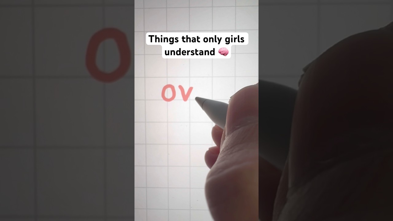 Things that only girls understand 🧠