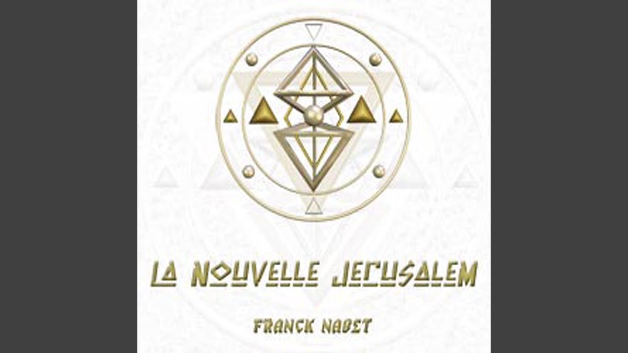 La Nouvelle Jerusalem YouTube