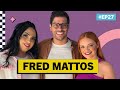 Fred mattos  acompanhadas ep27