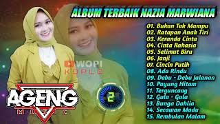 🔵 Full Album Terbaru NAZIA MARWIANA AGENG MUSIC