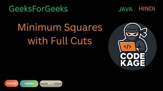 GFG | POTD | Minimum Squares with Full Cuts | Java | Hindi