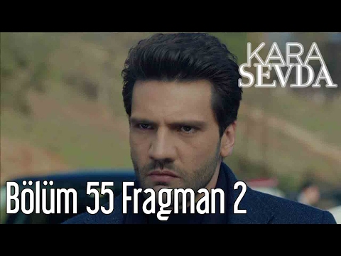 Kara Sevda 55. Bölüm 2. Fragman