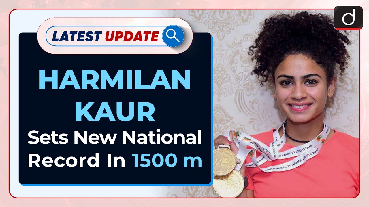 Harmilan Kaur Sets New Record In 1500 m : Latest update | Drishti IAS English – Watch On YouTube
