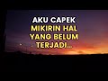 KISAH TENTANG OVERTHINKING YANG DIAM-DIAM MENGURAS JIWA