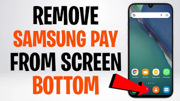 Hoe Samsung Pay van de onderkant van het scherm te verwijderen (2025) ✅