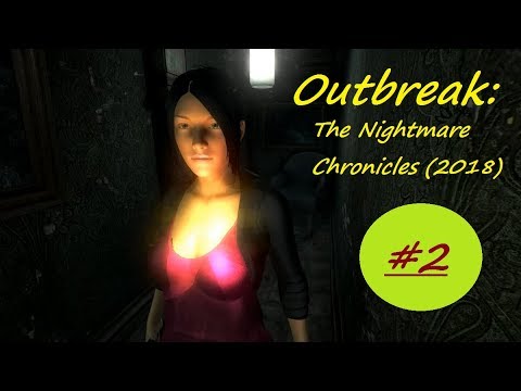 Outbreak: The Nightmare Chronicles (2018) #2 Прохождение на русском