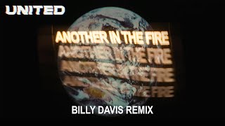 Another In The Fire (Billy Davis Remix) [ Audio] - Hillsong UNITED