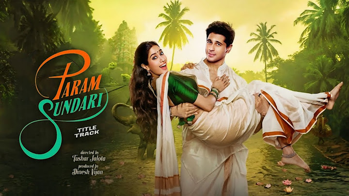 Param Sundari - Title Track | Sonu Nigam | Song | Sidharth Malhotra & Janhvi Kapoor | Sachin-Jigar