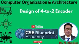 Design of 4-to-2 Encoder | Truth Table, Boolean Expressions & Logic Circuit | DLD | COA