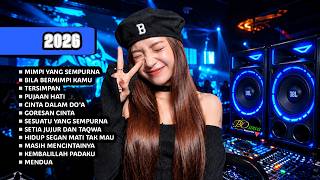 DJ MIMPI YANG SEMPURNA BREAKBEAT INDO GALAU FULL MELODY 2026 🔊