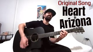 Heart In Arizona - Joel Goguen [Original Song]