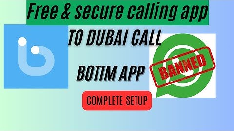 Dubai Video Calling App | How to Use Botim App | Botim App Full Tutorial