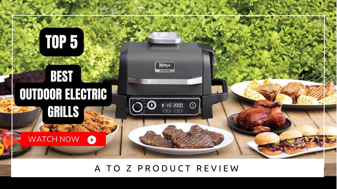 Best Outdoor Electric Grills On Amazon / Top 5 Product ( Reviewed & Tested )