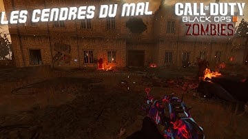 Black Ops 3 Zombies Custom Map - Les Cendres Du Mal