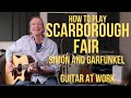 How to play Scarborough Fair (Simon and Garfunkel)