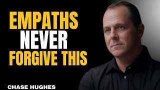 Do This to an Empath and They Will Disappear From Your Life | Chase Hughes