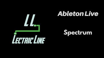 How to use Ableton Live Spectrum