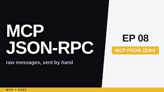 Information MCP JSON-RPC Example: The Raw Messages Under the SDK, Sent by Hand Guide