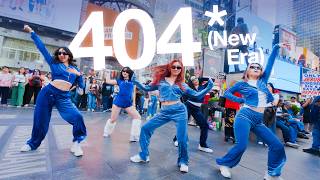 [KPOP IN PUBLIC NYC TIMES SQUARE] KiiiKiii 키키 '404 (New Era)' Dance Cover by OFFBRND