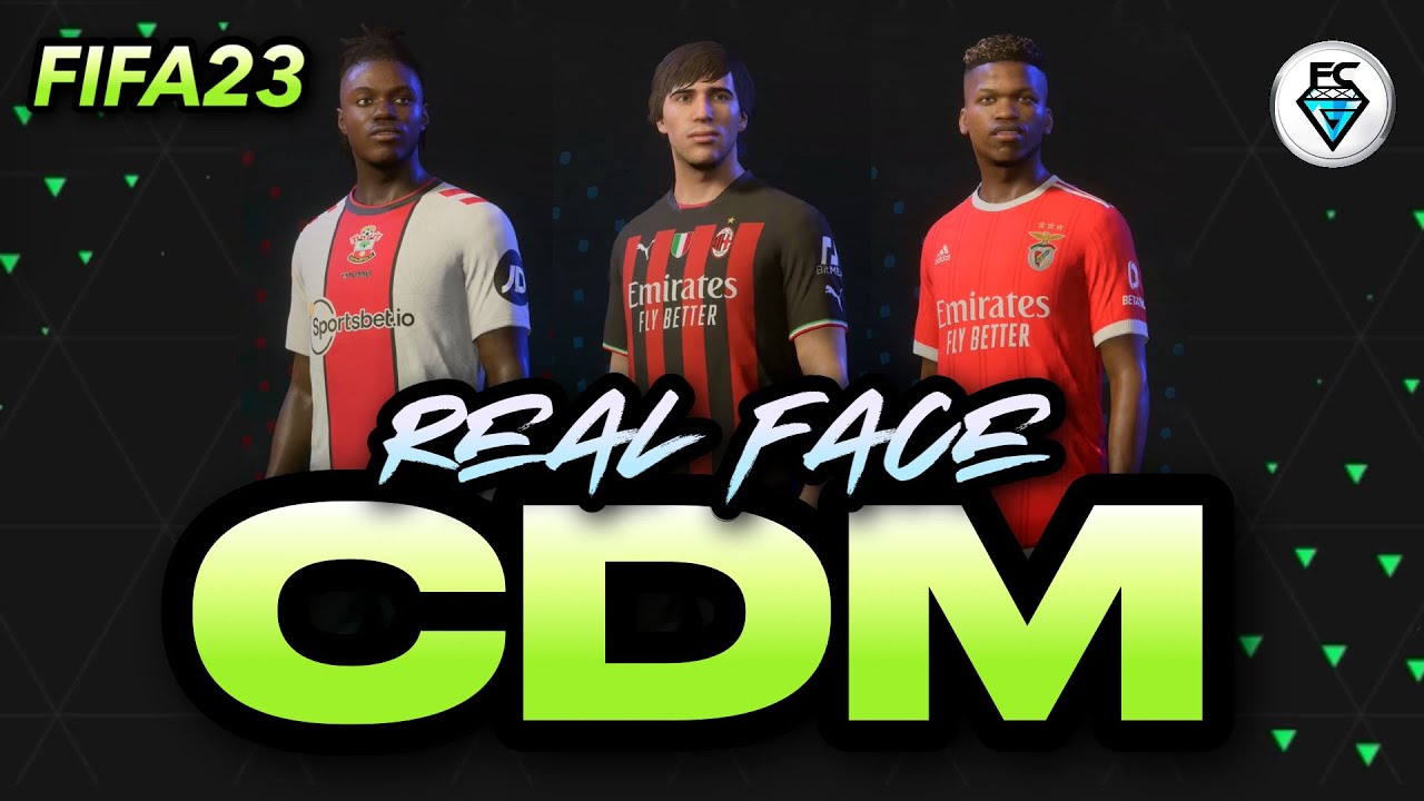 THE BEST REAL FACE CDM (FIFA 23) YouTube