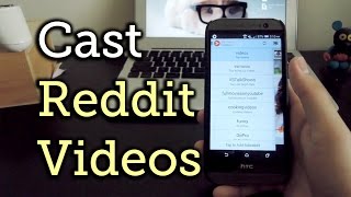 Cast Your Favorite Video Subreddits to Your TV - Chromecast [How-To] screenshot 3