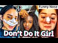 Don't Do It Girl, It's Not Worth It TikTok Compilation 4