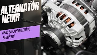 Alternatör Nasıl Çalışır? Tamiri Nasıl Yapılır? Araba Neden Şarj Etmez? Kaç Volt Şarj Normaldir.