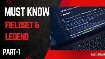 HTML Fieldset & Legend Explained with Real Registration Form | Beginner to Pro |Part-1