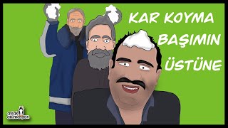 Kar Koyma Başımın Üstüne Animasyon