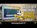 How to Balance Left and Right Speaker Audio on Any Samsung TV for Perfect Sound Experience Today