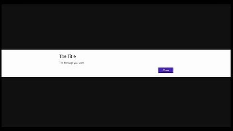 How to Create a Message Dialog for Windows Store App in C#  (Quick Video)