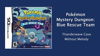 Pokémon Blue Rescue Team - Thunderwave Cave - Without Melody