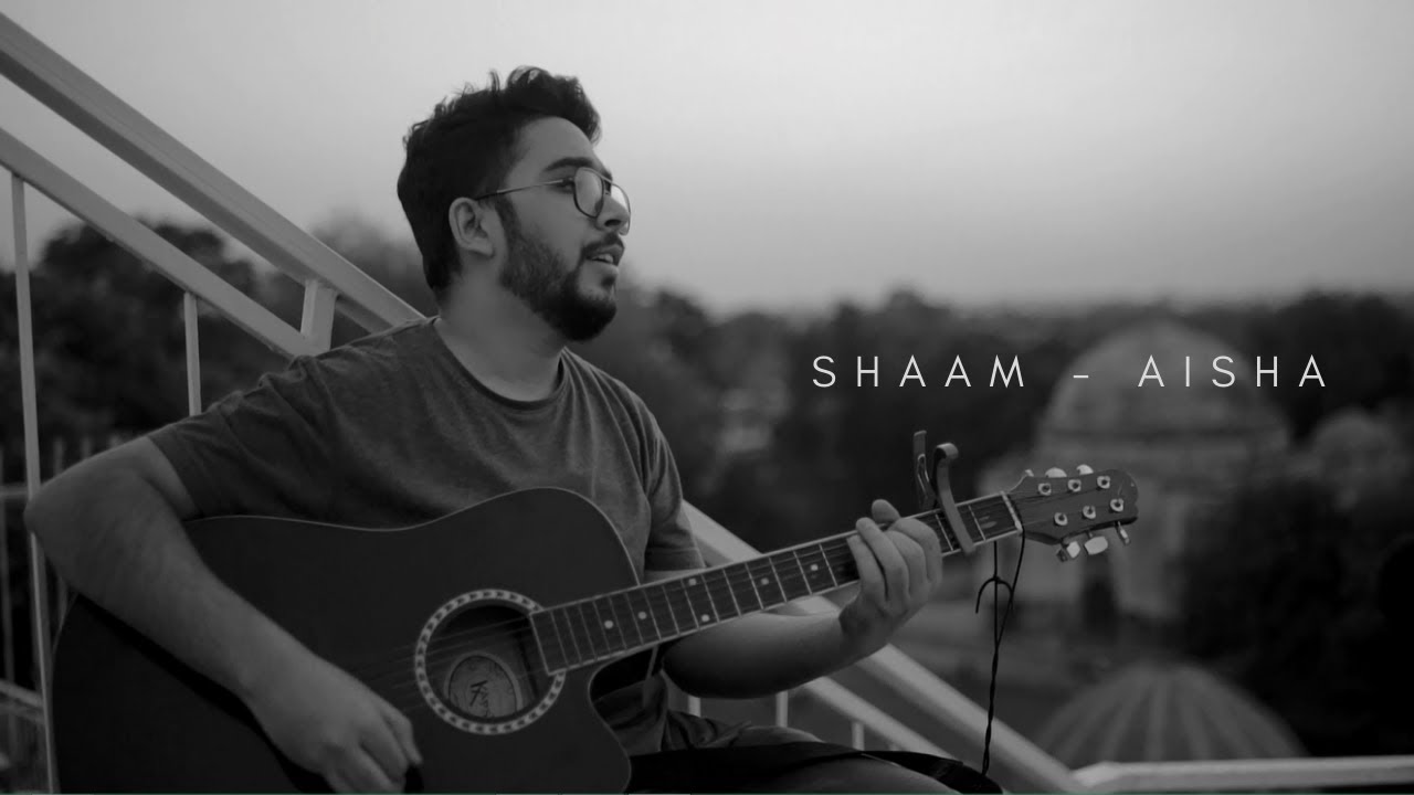 Shaam - Aisha (Cover) Shaam - Aisha (Cover)