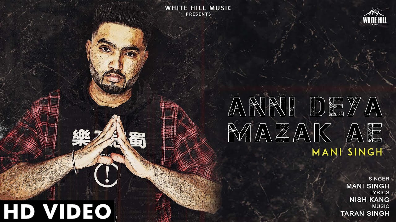 Anni Deya Mazak Ae (Full Song) Mani Singh | Ishtar Punjabi