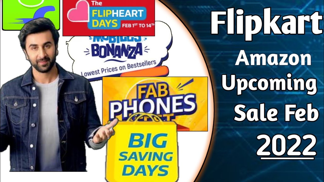 Flipkart & Amazon Sale Feb 2022 Flipkart Sale 2022 Amazon Sale