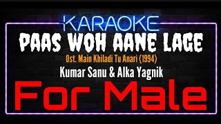 Karaoke Paas Woh Ane Lage ( For Male ) - Kumar Sanu & Alka Yagnik  Ost. Main Khiladi Tu Anari (1994)