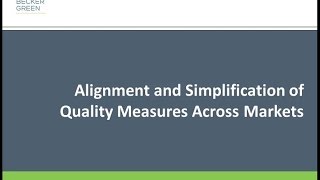 Alignment and Simplification of Quality Measures Across Markets – Value-Based Payments Crash Course