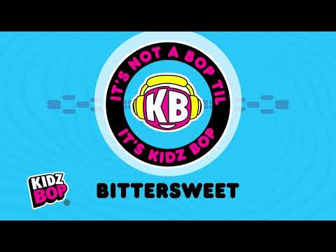 Putar bittersweet - Kidz Bop Kids