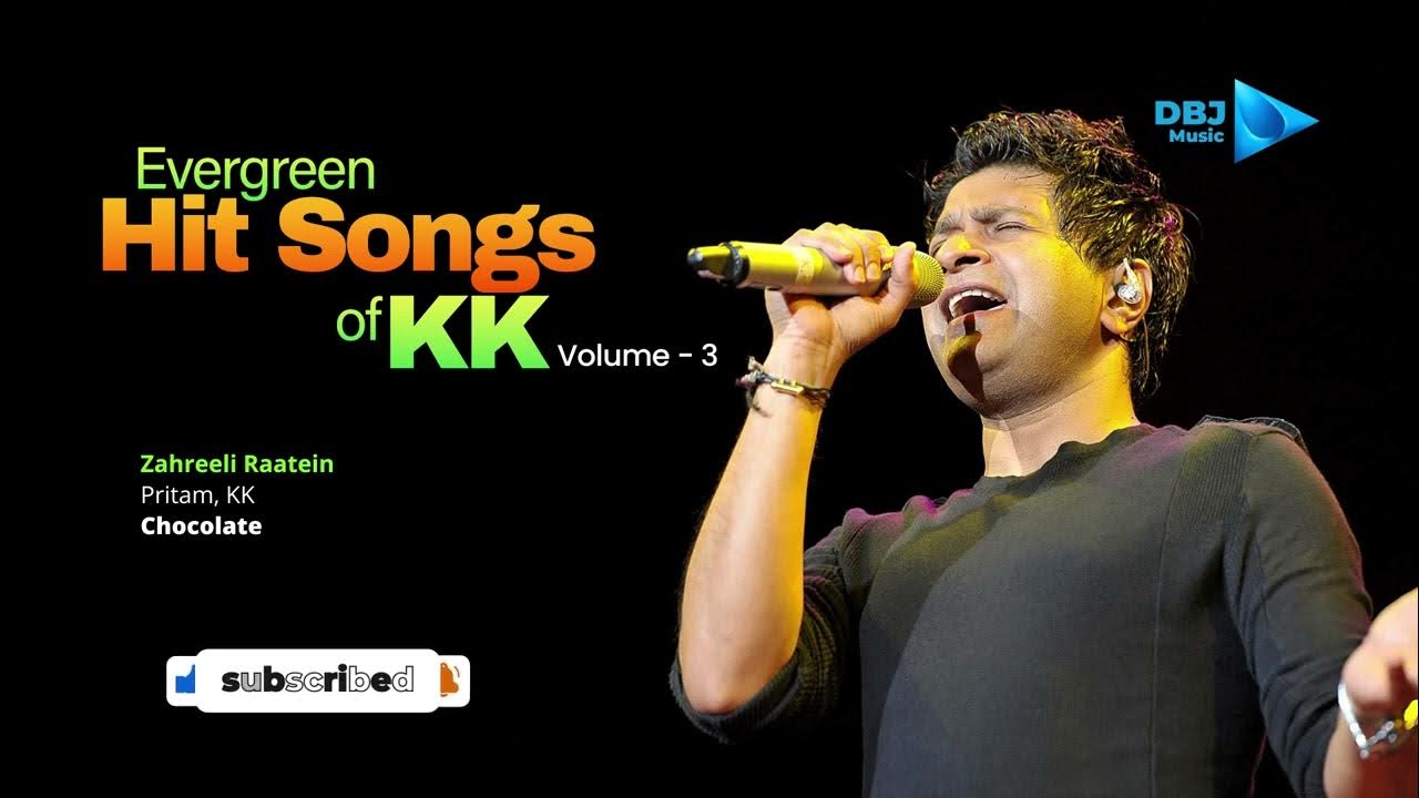 Best of KK Hits Volume 3 KK Hindi Hit Songs KK Hindi Hits KK