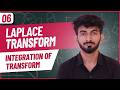 06 | Integration of Transform | Laplace Transform | Engineering Mathematics