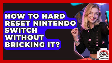 How To Hard Reset Nintendo Switch Without Bricking It? - Joystick Generations