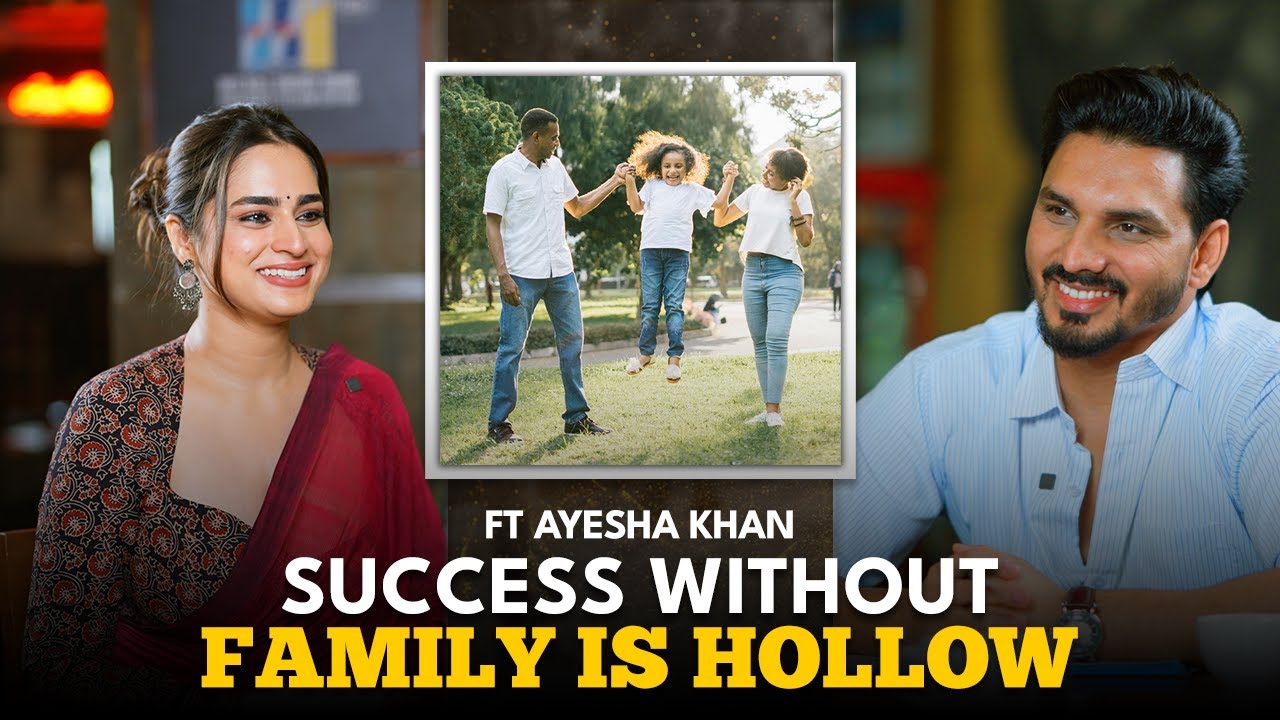 Ayesha Khan on Family, Love and Relationships FT Ayesha Khan 