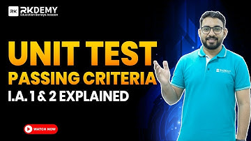 Unit Test (I.A. 1 & 2) Passing Criteria Explained | AJIT SIR | 1st Year Engg. | RKDEMY