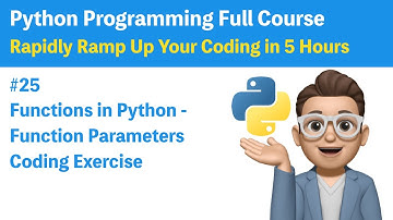 #25 Functions in Python - Function Parameters Coding Exercise