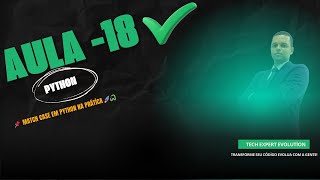 Aula 18 Match Case em Python na Prática