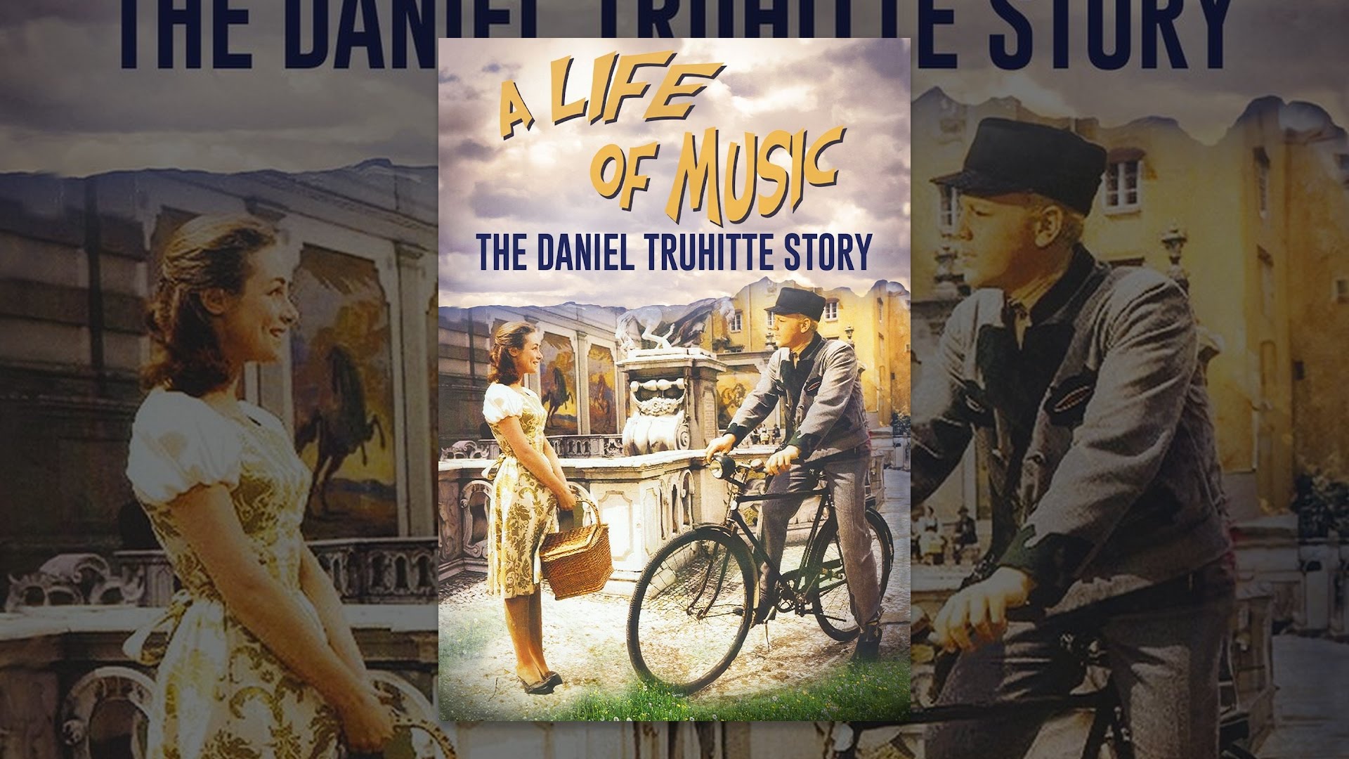 A Life of Music: The Daniel Truhitte Story