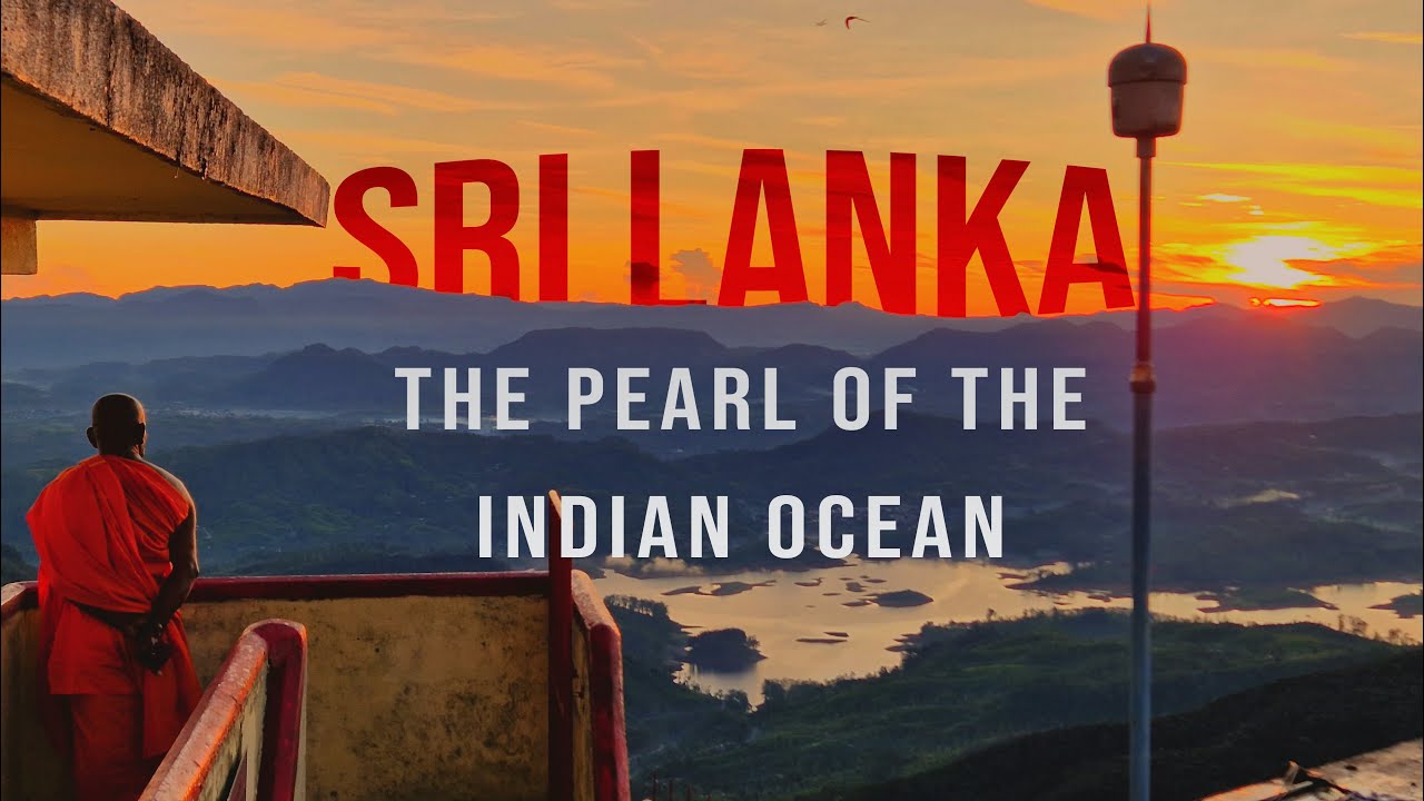 Sri Lanka - Pearl of the Indian Ocean - YouTube